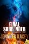 [Surrender 01] • Final Surrender